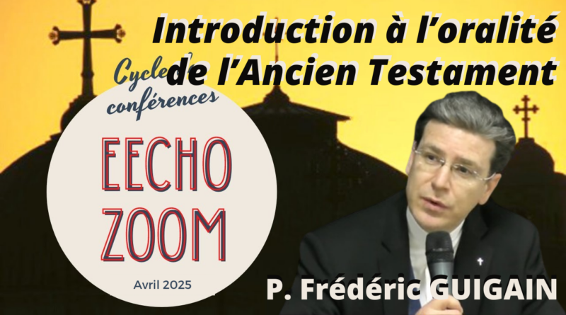 Vidéo EEChO : « Introduction à l’oralité de l’Ancien Testament »