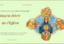 <EM>Marie, Mère de l’Eglise</EM>: synthèse de Pierre Perrier